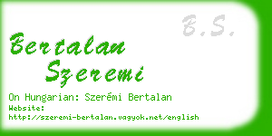 bertalan szeremi business card